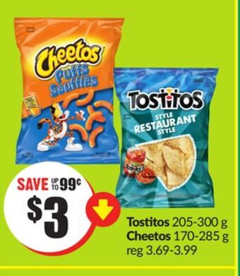 Chalo FreshCo Tostitos 205-300 g cheetos 170-285 g offer