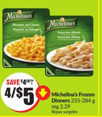 Chalo FreshCo Michelina's frozen dinners 255-284 g offer