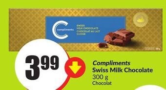 Chalo FreshCo Compliments swiss milk chocolate 300 g offer