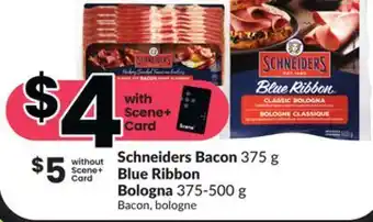 FreshCo Schneiders bacon 375 g blue ribbon bologna 375-500 g offer
