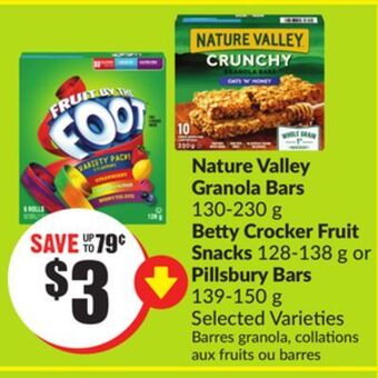 FreshCo Nature valley granola bars 130-230 g betty crocker fruit snacks 128-138 g or pillsbury bars 139-150 g selected varieties offer