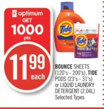 Shoppers Drug Mart Bounce sheets (120's - 200's), tide pods (23's - 31's) or liquid laundry detergent (2.04l) offer