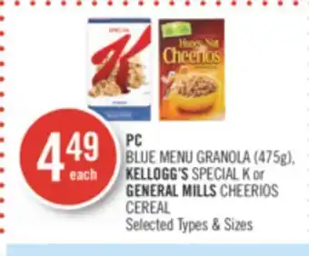 Shoppers Drug Mart Pc blue menu granola (475g), kellogg's special k or general mills cheerios cereal offer