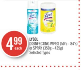 Shoppers Drug Mart Lysol disinfecting wipes (50's - 84's) or spray (350g - 425g) offer