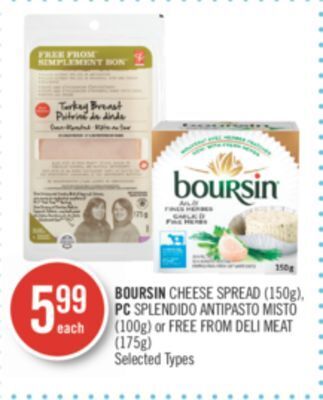 Shoppers Drug Mart Boursin cheese spread (150g), pc splendido antipasto misto (100g) or free from deli meat (175g) offer