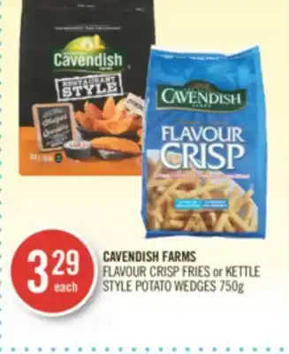 Shoppers Drug Mart Cavendish farms flavour crisp fries or kettle style potato wedges offer
