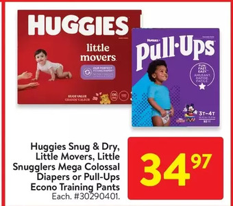 Walmart Huggies snug & dry, little movers, little snugglers mega colossal diapers or pull-ups econo training pants offer