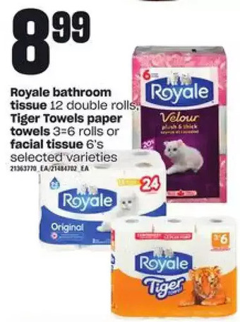 Loblaws Royale bathroom tissue, tiger towels paper towels or facial tissue offer