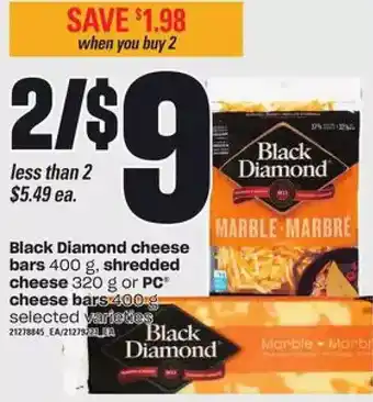 Loblaws Black diamond cheese bars, shredded cheese or pc cheese bars offer
