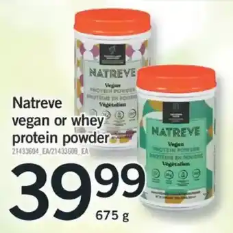 Fortinos Natreve vegan or whey protein powder offer