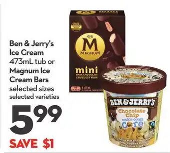 Longo's Ben & jerry's ice cream 473ml tub or magnum ice cream bars offer