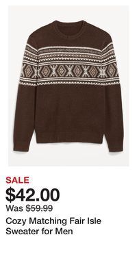 Old Navy Cozy matching fair isle sweater for men offer