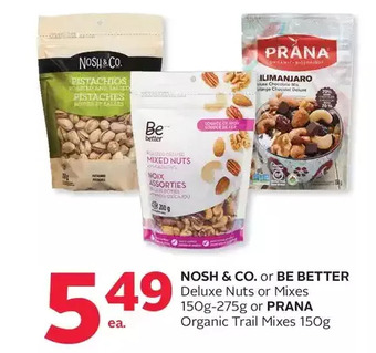 Rexall Nosh & co. or be better deluxe nuts or mixes or prana organic trail mixes offer