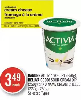 Shoppers Drug Mart Danone activia yogurt, heluva good! sour cream dip or no name cream cheese offer