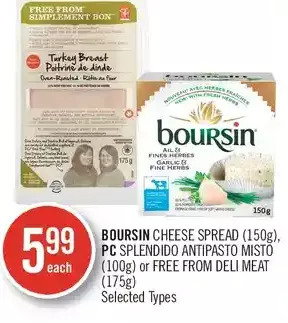 Shoppers Drug Mart Boursin cheese spread, pc splendido antipasto misto or free from deli meat offer