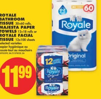 No Frills Royale bathroom tissue 30=60 rolls, majesta paper towels 12=18 rolls or royale facial tissue 12x100 sheets offer