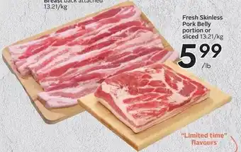 Safeway Fresh Skinless Pork Belly portion or Sliced 13.21/kg offer