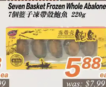Seasons Foodmart Seven basket frozen whole abalone offer