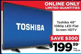Showcase Toshiba 49" 1080p led flat screen hdtv offer