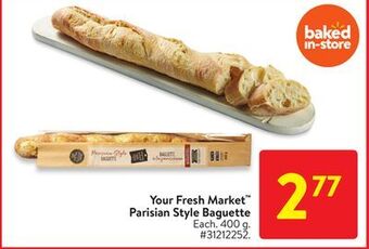 Walmart Your fresh market parisian style baguette offer