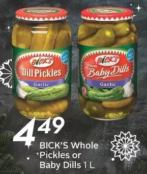 Sobeys Bick's whole pickles or baby dills offer