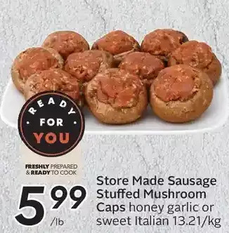 Sobeys Store made sausage stuffed mushroom caps offer