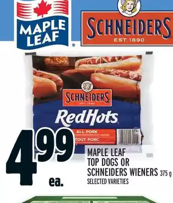 Metro Maple leaf top dogs or schneiders wieners offer