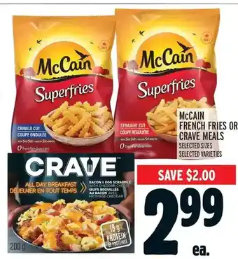 Metro Mccain french fries or crave meals offer