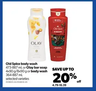Real Canadian Superstore Old spice body wash, 473-887 ml or olay bar soap, 4x90 g/8x90 g or body wash, 364-887 ml offer