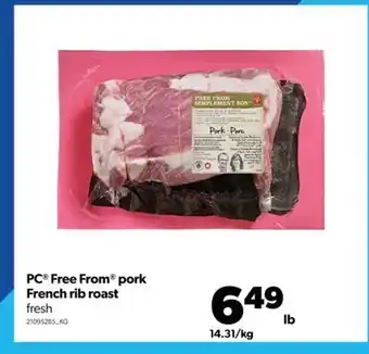 Real Canadian Superstore Pc® free from® pork french rib roast offer
