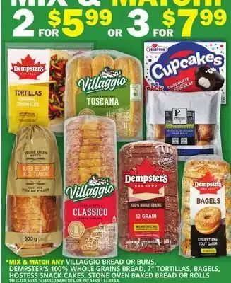 Food Basics * mix & match any villaggio bread or buns, dempster's 100% whole grains bread, 7" tortillas, bagels, hostess snack cakes, sto offer