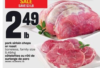 Independent Grocer Pork sirloin chops or roast offer