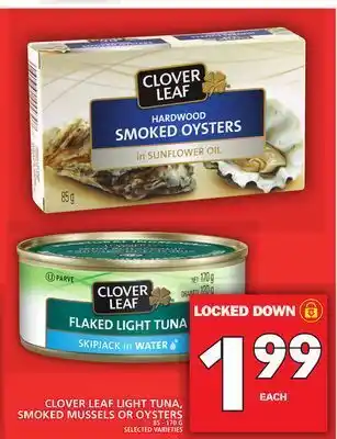 Food Basics Clover leaf light tuna, smoked mussels or oysters offer