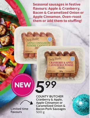 Sobeys County butcher cranberry & apple, apple cinnamon or caramelized onion & bacon pork sausages offer