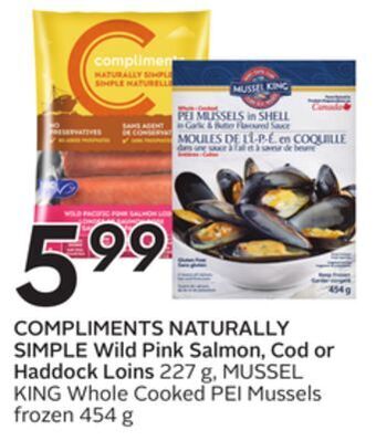 Sobeys Compliments naturally simple wild pink salmon, cod or haddock loins offer