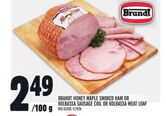 Metro Brandt honey maple smoked ham orkolbassa sausage coil or kolbassa meat loaf offer