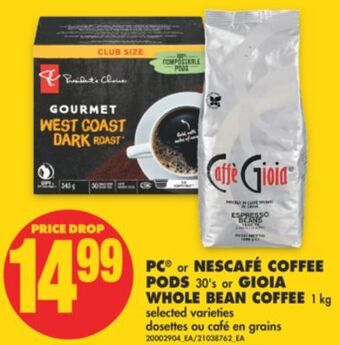 No Frills Pc® or nescafé coffee pods, 30's or gioia whole bean coffee, 1 kg offer