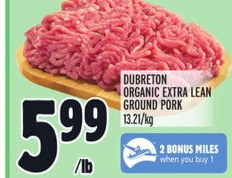 Metro Dubreton organic extra lean ground pork offer