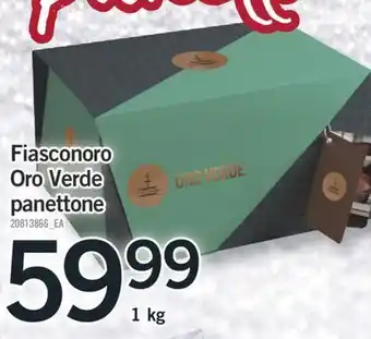 Fortinos Fiasconoro oro verde panettone, 1 kg offer