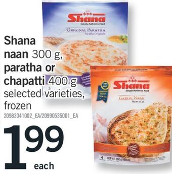 Fortinos Shana naan 300 g, paratha or chapatti, 400 g offer