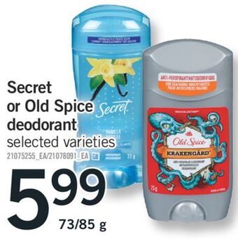 Fortinos Secret or old spice deodorant, 73/85 g offer