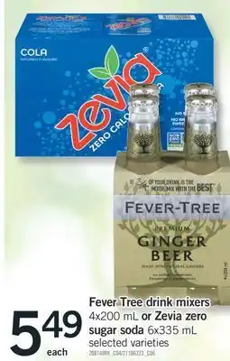 Fortinos Fever tree drink mixers, 4x200 ml or zevia zero sugar soda, 6x335 ml offer