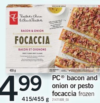 Fortinos Pc® bacon and onion or pesto focaccia, 415/455 g offer