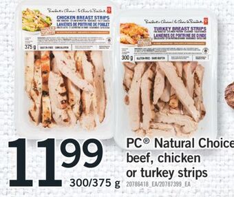 Fortinos Pc® natural choice beef, chicken or turkey strips, 300/375 g offer