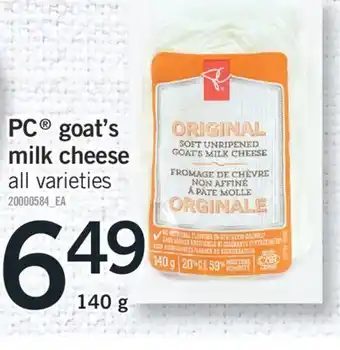 Fortinos Pc® goat's milk cheese, 140 g offer