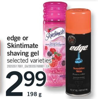 Fortinos Edge or skintimate shaving gel, 198 g offer