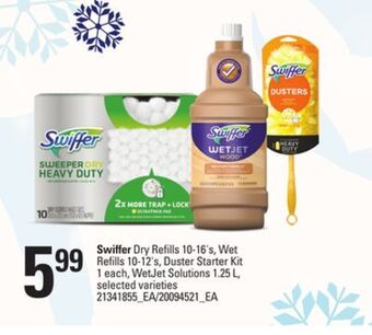 Loblaws Swiffer dry refills, 10-16's, wet refills, 10-12's, duster starter kit 1 each, wetjet solutions, 1.25 l offer