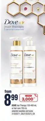 Zehrs Markets Dove hair therapy 100-400 ml or hair care 750 ml offer