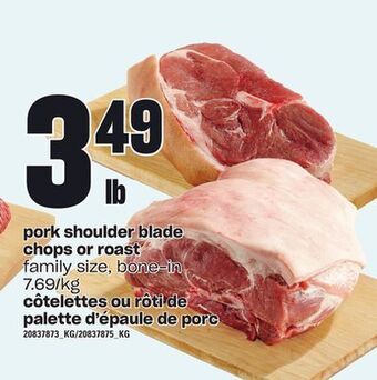 Valu-mart Côtelettes ou rôti de palette d'épaule de porc offer