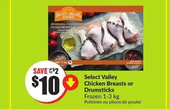 FreshCo Select valley chicken breasts or drumsticks frozen 1-3 kg offer